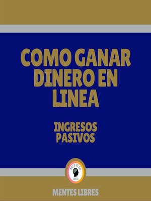 cover image of Como Ganar Dinero en Línea--Ingresos Pasivos
